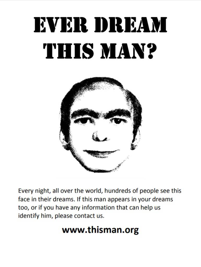 This Man: La historia de la cara de un hombre que miles de personas han visto únicamente en sus sueños This Man: La historia de la cara de un hombre que miles de personas han visto únicamente en sus sueños