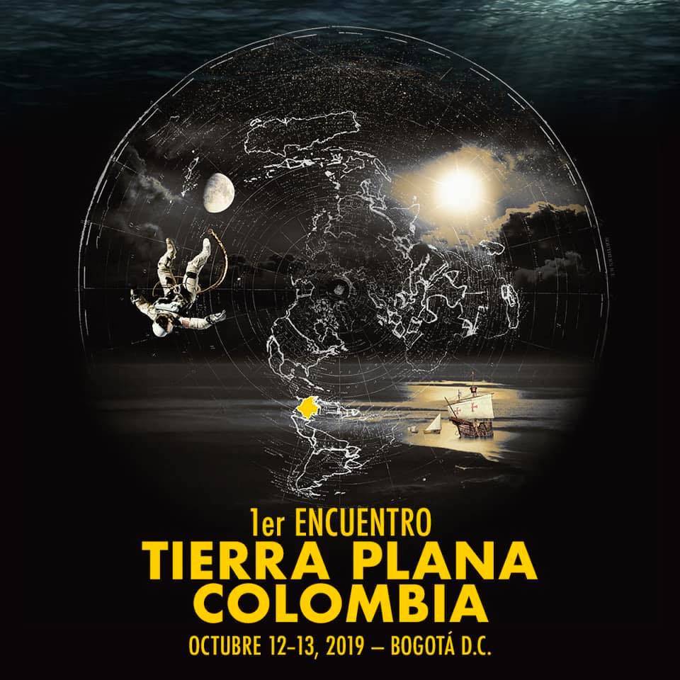 Los terraplanistas llegaron a Colombia y están organizando su primer encuentro en Bogotá Los terraplanistas llegaron a Colombia y están organizando su primer encuentro en Bogotá