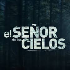 El Señor de los Cielos El Señor de los Cielos