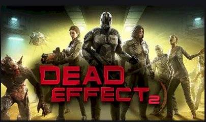 Dead Effect 2