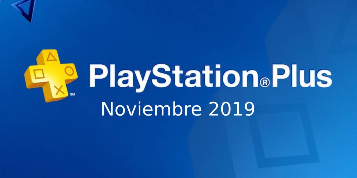 PlayStation Plus: Estos son los juegos gratis para Noviembre 2019