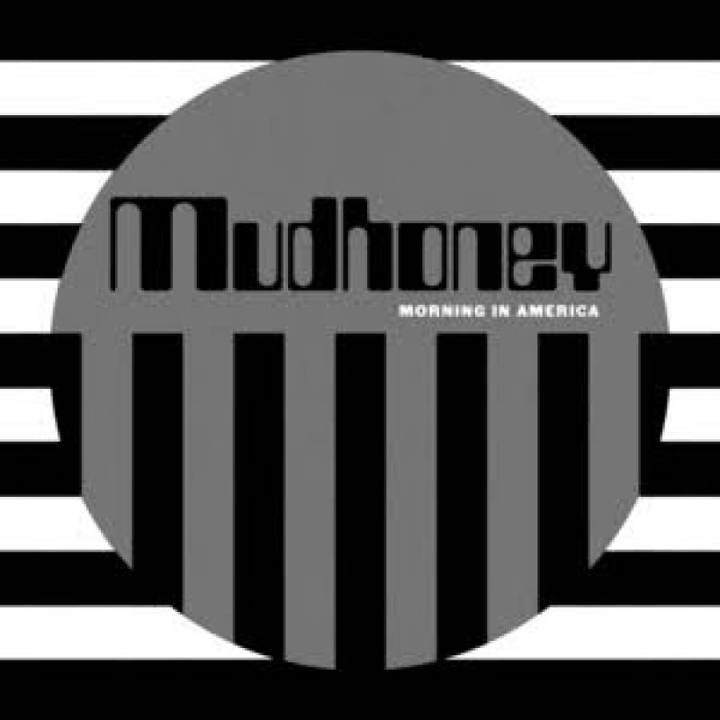 mudhoney morning in america
