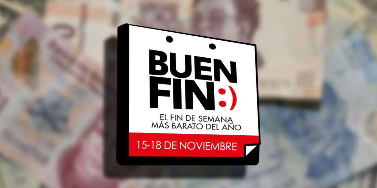 Buen Fin 2019: Ya hay empresas confirmadas y la app ya está disponible en México