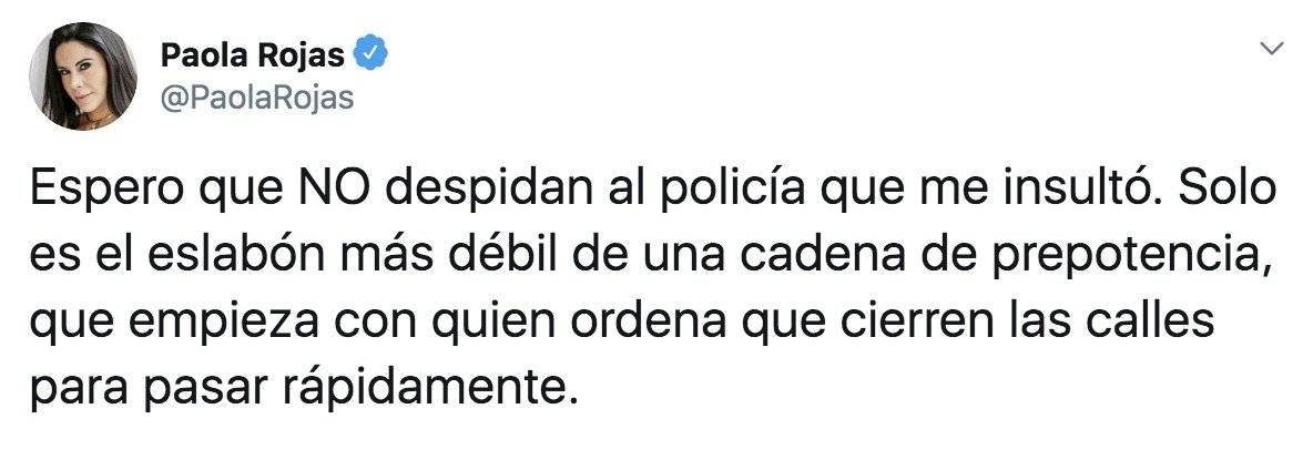 Paola Rojas pide no despedir a policía que la insultó
