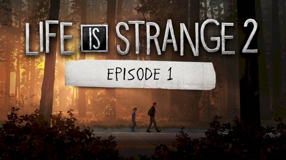 Life is Strange 2 (Episode 1)