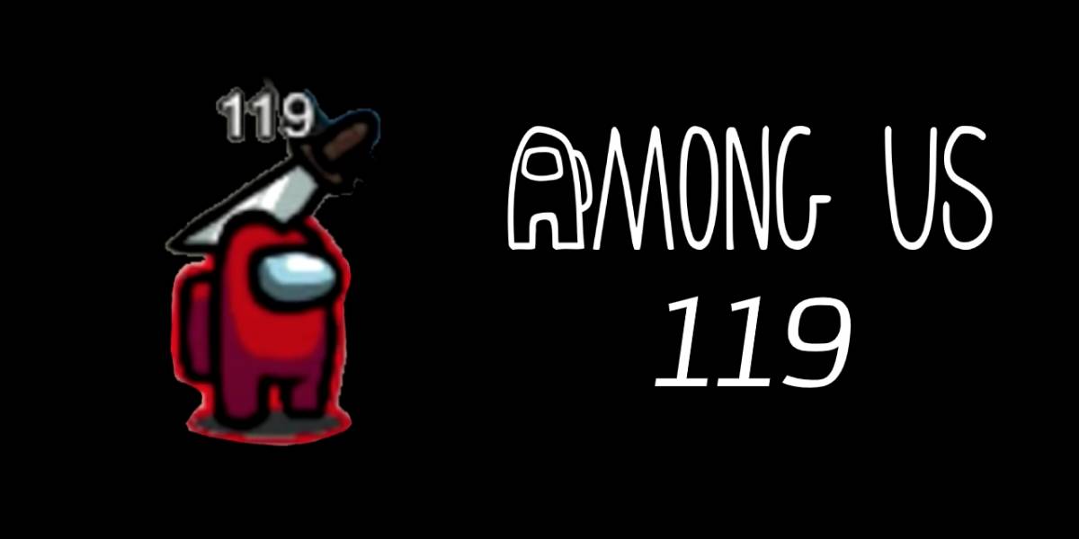 Among Us: ¿Te has encontrado con el misterioso usuario 119?